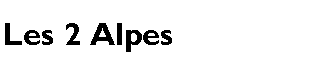 Text Box: Les 2 Alpes