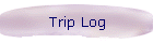 Trip Log