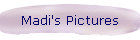 Madi's Pictures