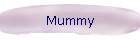 Mummy