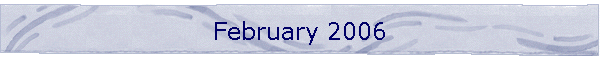 February 2006